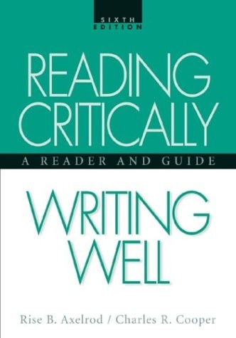 Reading Critically, Writing Well: A Reader and Guide