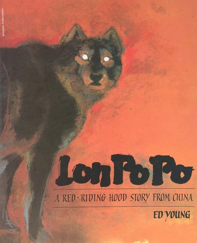 Lon Po Po A Red-Riding Hood Story from China