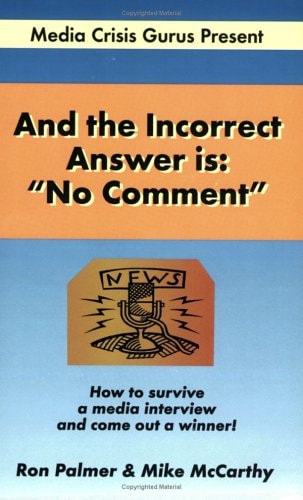 And the Incorrect Answer Is: "No Comment"