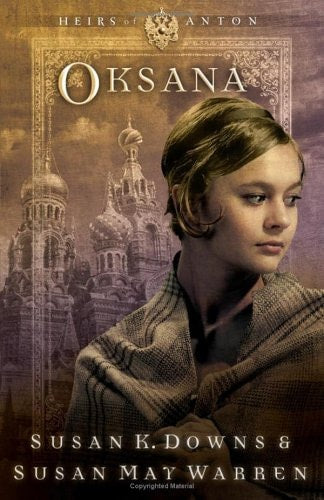 Oksana (Heirs of Anton Series #4) (Reissued as The Sovereign's Daughter)