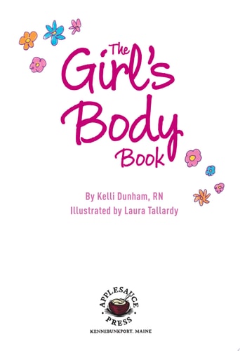 The Girl's Body Book (Fifth Edition) Everything Girls Need to Know for Growing Up! (Puberty Guide, Girl Body Changes, Health Education Book, Parenting Topics, Social Skills, Books for Growing Up)
