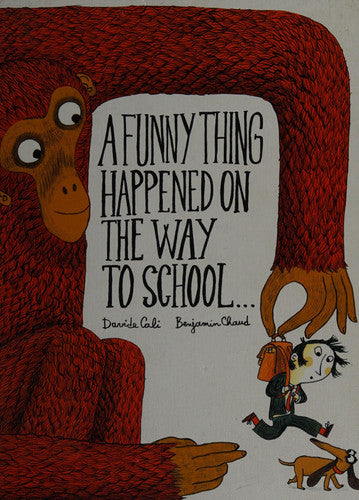 A Funny Thing Happened on the Way to School...