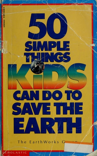 50 Simple Things Kids Can Do To Save The Earth