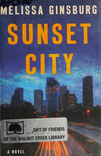 Sunset City: A Novel