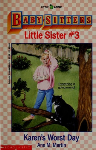 Karen's Worst Day (Baby-Sitters Little Sister, No. 3)