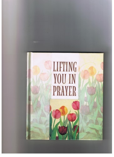 Lifting You in Prayer