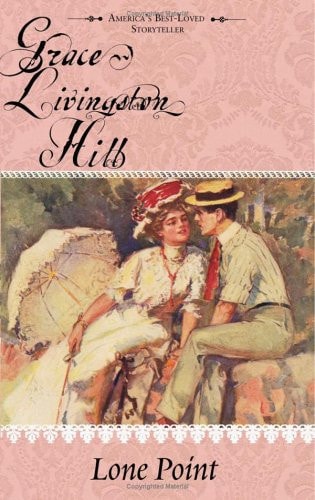 Lone Point (GRACE LIVINGSTONE HILL)