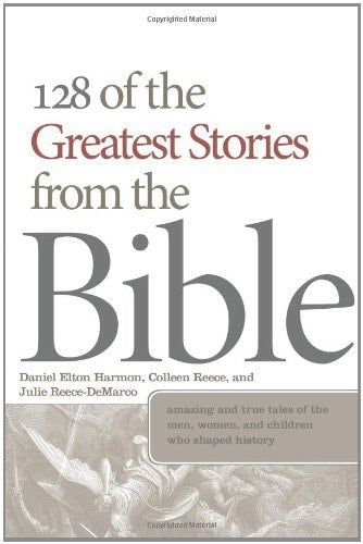 128 of the Greatest Stories from the Bible (Barbour Value Paperback)