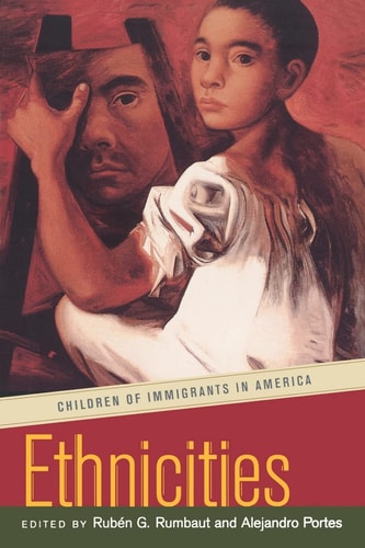Ethnicities: Children of Immigrants in America
