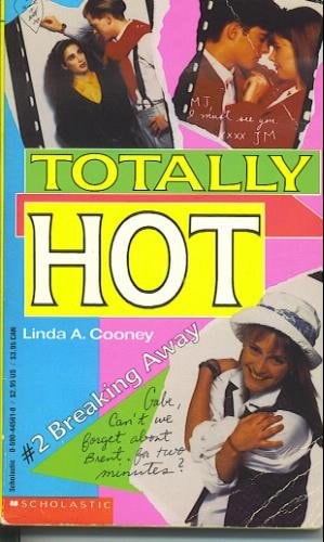 Breaking Away (Totally Hot 2)