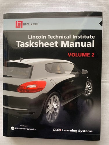 Lincoln Technical Institute: Tasksheet Manual - Volume 2