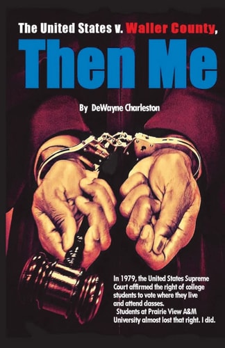 Then Me: The United States v. Waller County