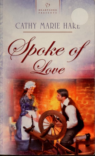 Spoke of Love (Virginia Brides Series #1) (Heartsong Presents #712)