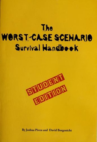 The Worst-Case Scenario Survival Handbook (Worst Case Scenario (WORS))