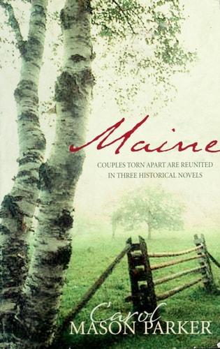 Maine: Haven of Peace/A Time to Love/The Best Laid Plans (Heartsong Novella Collection)