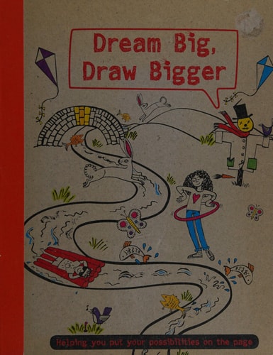 Dream Big, Draw Bigger