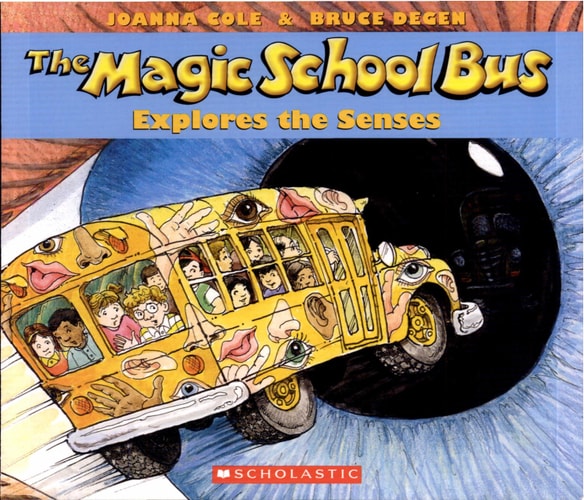 The Magic School Bus Explores the Senses