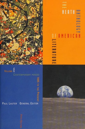 The Heath Anthology of American Literature: Volume E: Contemporary Period (1945 to the Present)
