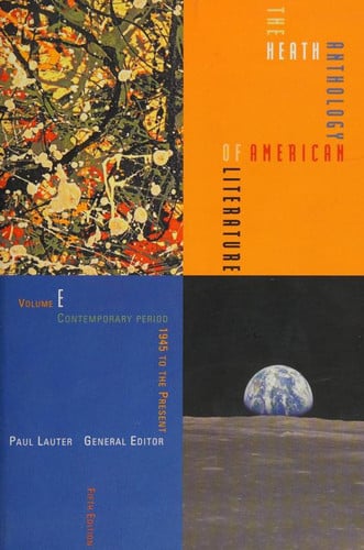 The Heath Anthology of American Literature: Volume E: Contemporary Period (1945 to the Present)