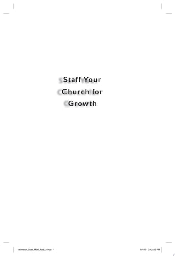 Staff Your Church for Growth: Building Team Ministry in the 21st Century