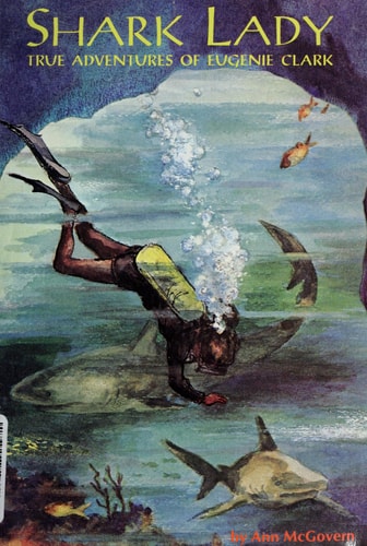 Shark Lady: True Adventures of Eugenie Clark