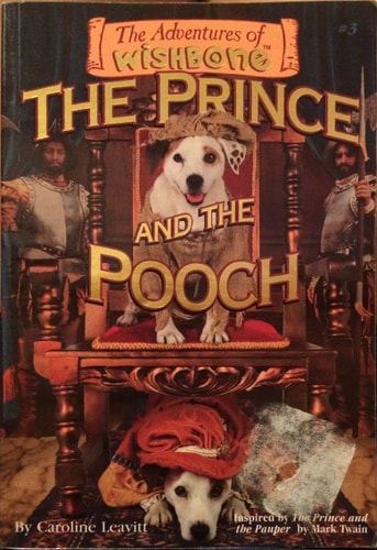 The Prince and the Pooch (Adventures of Wishbone, No. 3)