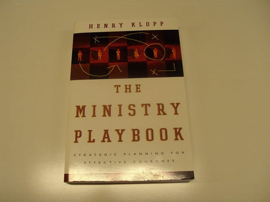 The Ministry Playbook: Strategic Planning for Effective Churches