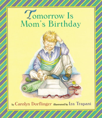 Tomorrow Is Mom's Birthday