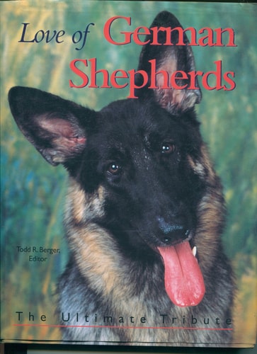Love of German Shepherds: The Ultimate Tribute (Petlife Library)