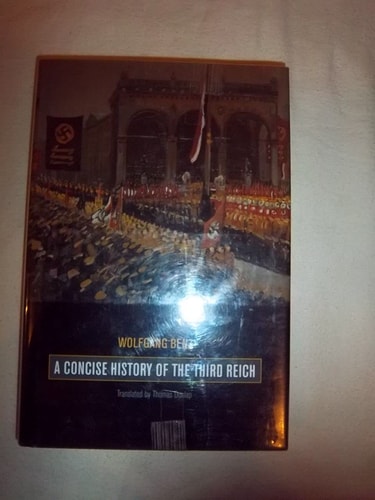 A Concise History of the Third Reich (Weimar and Now: German Cultural Criticism)