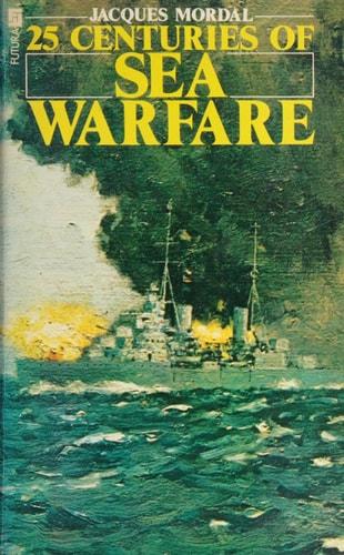 Twenty Five Centuries of Sea Warfare