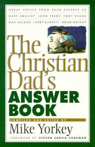 The Christian Dad's Answer Book