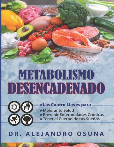Metabolismo DESENCADENADO (Spanish Edition)