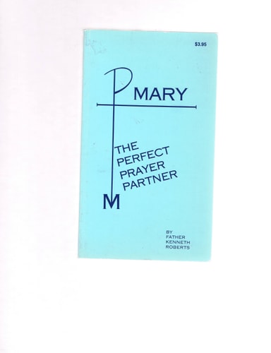 Mary, the Perfect Prayer Partner