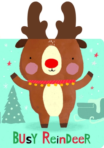 Snuggles: Busy Reindeer: A Christmas Board Book with Plush Ears (Snuggles Books)