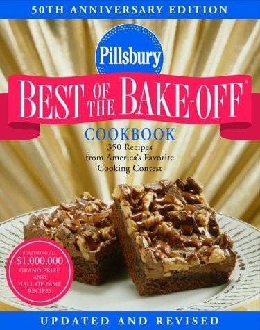 Pillsbury Best of the Bake-off Cookbook 350 Recipes from America's Favorite Cooking Contest