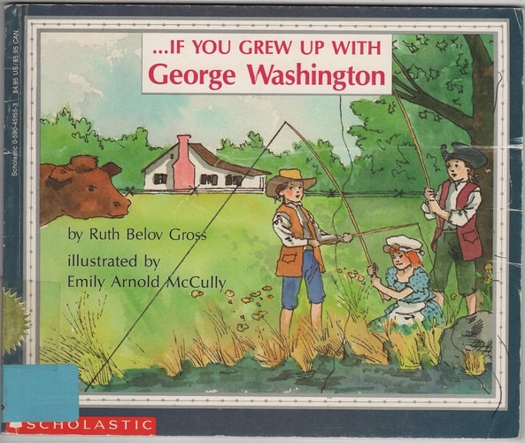 If You Grew Up with George Washington