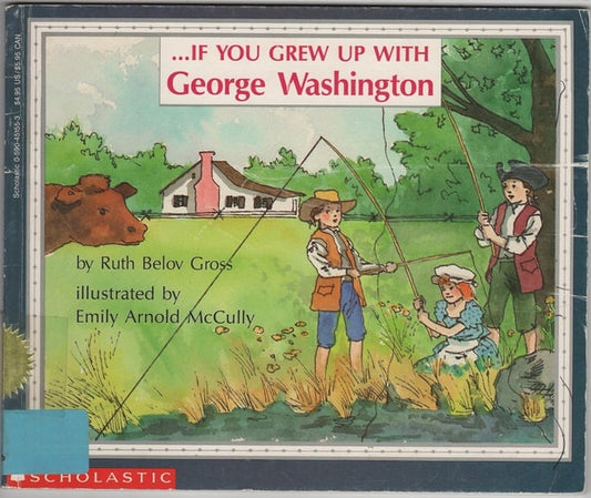 If You Grew Up with George Washington