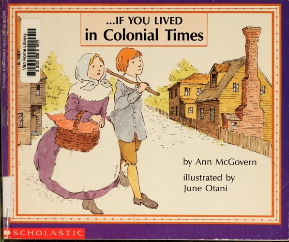 If You Lived In Colonial Times