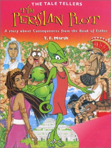 The Persian Plot: A Tale About Courage (Tale Tellers)