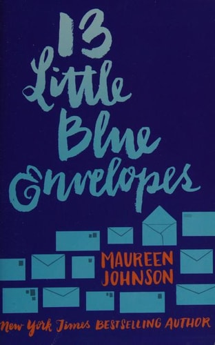 13 Little Blue Envelopes (13 Little Blue Envelopes, 1)