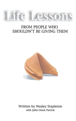 Life Lessons: From People Who Shouldn't Be Giving Them