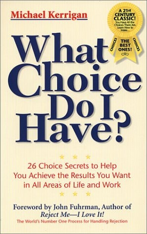 What Choice Do I Have? (Personal Development Series)