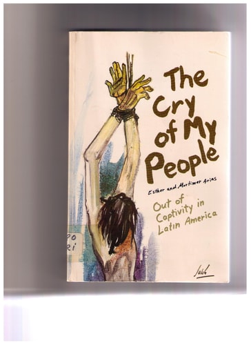 The cry of my people: Out of captivity in Latin America