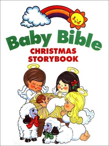 Baby Bible Christmas Storybook (The Baby Bible Series)