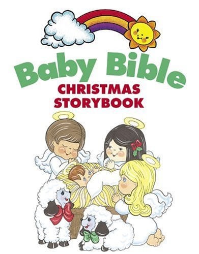 Baby Bible Christmas Storybook (The Baby Bible Series)