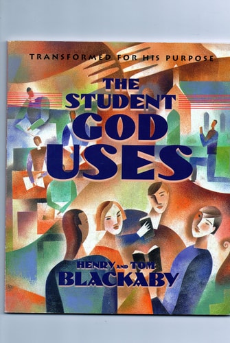 The Student God Uses: Transformed For His Purpose