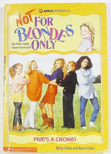 Five's a Crowd (Not for Blondes Only)