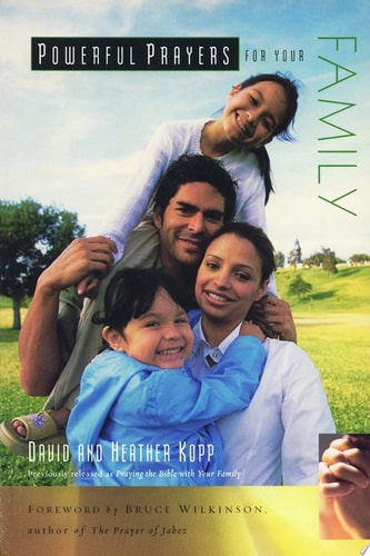 Powerful Prayers for Your Family (Powerful Prayers Series)