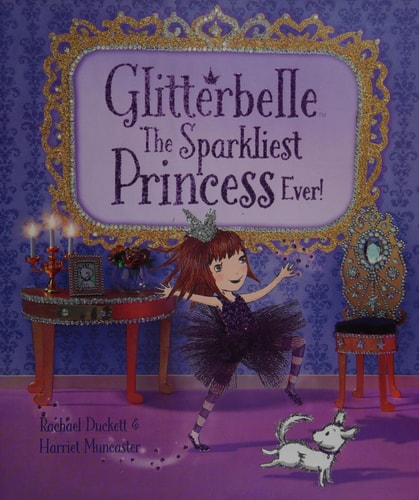 Glitterbelle: The Sparkliest Princess Ever!